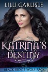 Katrina's Destiny (Black Ridge Wolf Pack #6) - Lilli Carlisle