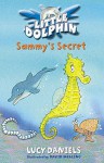 Sammy's Secret (Little Dolphin #3) - Lucy Daniels