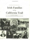 Irish Families on the California Trail - Michael C. O'Laughlin