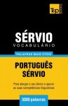 Vocabulário Português-Sérvio - 3000 palavras mais úteis (Portuguese Edition) - Andrey Taranov