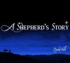 A Shepherds Story - David Hall