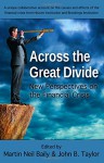 Across the Great Divide: New Perspectives on the Financial Crisis - John B. Taylor, Martin Neil Baily