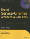 Expert Service-Oriented Architecture in C# 2005 - Jeffrey Hasan, Mauricio Duran