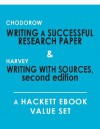 Chodorow: Writing a Successful Research Paper & Harvey: Writing with Sources, (2nd Edition): A Hackett Ebook Value Set - Stanley Chodorow, Gordon Harvey