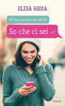 So che ci sei - Elisa Gioia