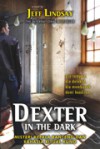 Dexter In The Dark - Jeff Lindsay, Rizal Nova Mujahid