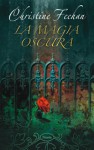 La magia oscura (Oscura, #4) - Christine Feehan