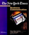 The New York Times Guide to Business Communication - Mary Ellen Guffey, Jamie Murphy