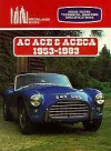 Ac Road Test Book: Ac Ace & Aceca 1953-83 - R.M. Clarke