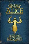 Alice - Joseph Delaney