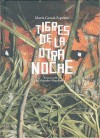 Tigres de La Otra Noche - Maria García Esperón, Alejandro Magallanes