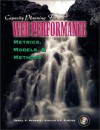 Capacity Planning for Web Performance: Metrics, Models, and Methods - Daniel A. Menasce