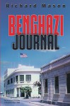 Benghazi Journal - Richard Mason