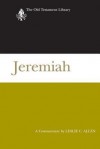 Jeremiah: A Commentary (Old Testament Library) - Leslie C. Allen