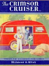 The Crimson Cruiser - Mildred A. Wirt