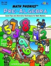 Math Phonics Pre-Algebra - Marilyn B. Hein