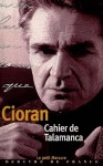 Cahier de Talamanca - Emil Cioran