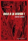 Aula a la deriva, #1 - Kazuo Umezz, Víctor Illera Kanaya