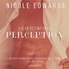 Perception: A Club Destiny Novel, Book 6 - Nicole Edwards, Brianna Bronte, Walter Grey, Jay Crow, Jack DuPont, Dash Greyhelm