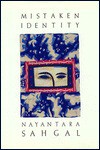 Mistaken Identity - Nayantara Sahgal, Sahgal