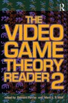 The Video Game Theory Reader 2 - Perron Bernard, Mark J.P. Wolf