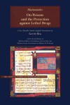 On Poisons and the Protection against Lethal Drugs: A Parallel Arabic-English Edition - Maimonides, Gerrit Bos, Michael R. McVaugh