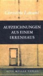 Aufzeichnungen aus einem Irrenhaus. - Christine Lavant