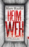 Heimweh: Thriller - Marc Raabe