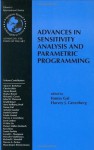 Advances in Sensitivity Analysis and Parametric Programming (International Series in Operations Research & Management Science) - Tomas Gal, H.J. Greenberg