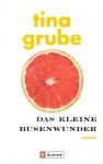 Das kleine Busenwunde - Tina Grube