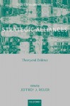 Strategic Alliances: Theory and Evidence - Jeffrey J. Reuer