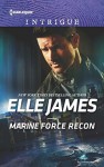 Marine Force Recon (Declan's Defenders #1) - Elle James