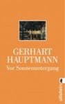 Vor Sonnenuntergang - Gerhart Hauptmann