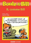 Boule et Bill - B, comme Bill (Biblio Mango Boule et Bill) (French Edition) - d'après Roba, Fanny Joly