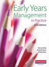 Early Years Management In Practice - Maureen Daly, Wendy Taylor