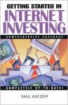 Getting Started in Internet Investing (Getting Started in...) - Paul Katzeff