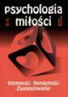 Psychologia miłości. Intymność, namiętność, zaangażowanie - Bogdan Wojciszke