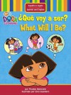 ¿Qué voy a ser? / What Will I Be? (Dora La Exploradora) - Phoebe Beinstein