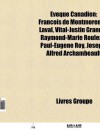 V Que Canadien: Fran OIS de Montmorency-Laval, Vital-Justin Grandin, Raymond-Marie Rouleau, Joseph-Alfred Archambeault - Source Wikipedia