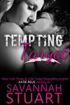 Tempting Target - Savannah Stuart