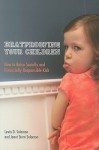 Bratproofing Your Children: How to Raise Socially and Financially Responsible Kids - Lewis D. Solomon