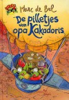 De pilletjes van opa Kakadoris - Marc de Bel