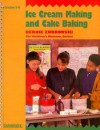 Ice Cream Making & Cake Baking - Bernie Zubrowski