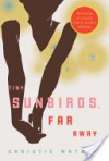 Tiny Sunbirds, Far Away - Christie Watson