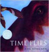 Time Flies - Eric Rohmann