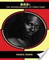 BAD: The Autobiography of James Carr - James Carr, Isaac Cronin