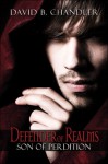 Defender of Realms: Son of Perdition - David B. Chandler