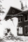 Watching People Burn - Julian Darius