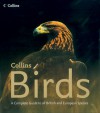 Collins Birds: A Complete Photographic Guide to all British and European Species - Dominic Couzens, David Cottridge