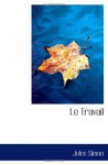 Le Travail (French Edition) - Jules Simon